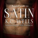 Satin A Material World Book 2, K.C. Wells