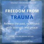 Freedom from Trauma, Eric Paris
