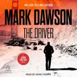 The Driver, Mark Dawson