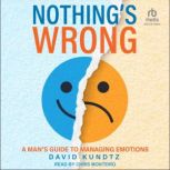 Nothings Wrong, David Kundtz