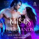 Mists of the Highlands, Miranda Martin
