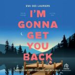 Im Gonna Get You Back, Eva Des Lauriers