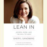 Lean In Women, Work, and the Will to Lead, Sheryl Sandberg
