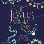 If Jewels Could Talk, Carol Woolton