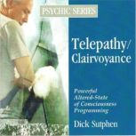 Psychic Series TelepathyClairvoyanc..., Dick Sutphen