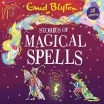 Stories of Magical Spells, Enid Blyton