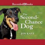 The Second Chance Dog, Jon Katz