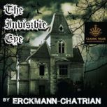 The Invisible Eye, ErkmannChatrian