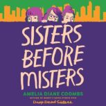 Sisters Before Misters, Amelia Diane Coombs