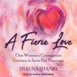 A Fierce Love, Shauna Shanks