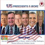 US Presidents  More, Deaver Brown