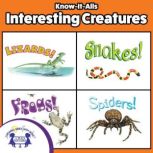 KnowItAlls! Interesting Creatures, Jocelyn Hubbell
