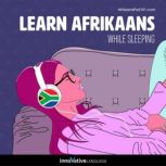Learn Afrikaans While Sleeping, Innovative Language Learning