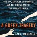 A Greek Tragedy, Jeanne Carstensen