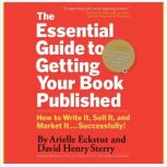The Essential Guide to Getting Your B..., Arielle Eckstut