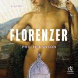 Florenzer, Phil Melanson