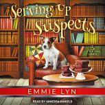 Serving Up Suspects, Emmie Lyn