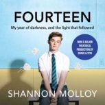 Fourteen, Shannon Molloy