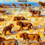 Christian Bedtime Audio Plays  Danie..., Benjamin Owino