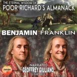 The Eternal Wisdom Of Poor Richards ..., Benjamin Franklin