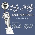 Lady Molly of Scotland Yard, Baroness Orczy