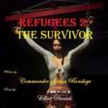 Refugees 2, Commander James Bondage