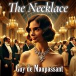 The Necklace, Guy de Maupassant