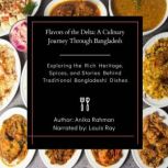 Flavors of the Delta A Culinary Jour..., Anika Rahman