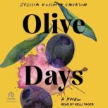Olive Days, Jessica Elisheva Emerson
