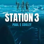 Station 3, Paul E Cooley