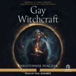 Gay Witchcraft, Christopher Penczak