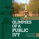 Glimpses of a Public Ivy, David L Holmes
