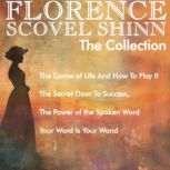 Florence Scovel Shinn  The Collectio..., Florence Scovel Shinn