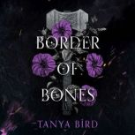 Border of Bones, Tanya Bird