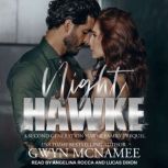 Night Hawke, Gwyn McNamee