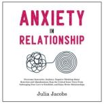 Anxiety in Relationship, Julia Jacobs