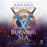Beneath the Burning Sea, Amanda Bouchet