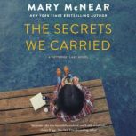 The Secrets We Carried, Mary McNear