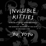 Invisible Kitties, Yu Yoyo