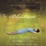 Bloodroot, Amy Greene