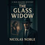 The Glass Widow, Nicolas Noble