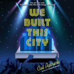 We Built This City, Cat Patrick