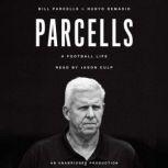 Parcells A Football Life, Bill Parcells