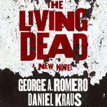 The Living Dead, George A. Romero