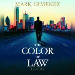 The Color of Law, Mark Gimenez