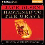 Hastened To the Grave, Jack Olsen