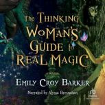 The Thinking Womans Guide to Real Ma..., Emily Croy Barker