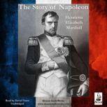 The Story of Napoleon, Henrietta Elizabeth Marshall