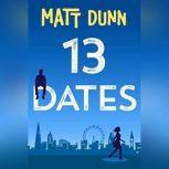 13 Dates, Matt Dunn