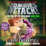 Zombies Attack! An Unofficial Interactive Minecrafter's Adventure, Mark Cheverton
